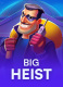 Big Heist