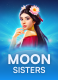 Moon Sisters