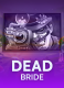 Dead Bride