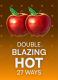 Double Blazing Hot 27 Ways