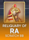 Reliquary of Ra Scratch BB