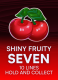 Shiny Fruity Seven 10 Lines Hold and Collect