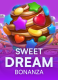 Sweet Dream Bonanza