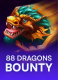 88 Dragons Bounty