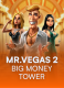Mr. Vegas 2: Big Money Tower