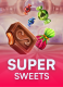 Super Sweets