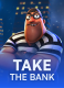 Take The Bank