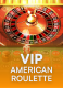 Vip American Roulette
