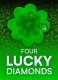 Four Lucky Diamonds
