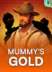 Mummy’s Gold
