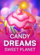 Candy Dreams: Sweet Planet