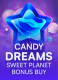 Candy Dreams: Sweet Planet Bonus Buy