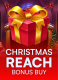 Christmas Reach Bonus Buy