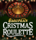 European Christmas Roulette