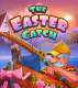 The Easter Catch