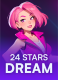 24 Stars Dream