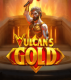 Vulcan’s Gold