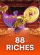 88 Riches