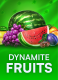 Dynamite Fruits