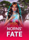 Norn’s Fate