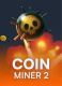 Coin Miner 2