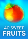 40 Sweet Fruits