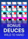 Bonus Deuces Wild 10 Hand