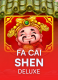 Fa Cai Shen Deluxe