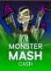 Monster Mash Cash