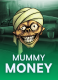 Mummy Money