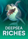 Deepsea Riches