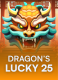 Dragon’s Lucky 25