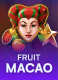 Fruit Macao