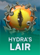 Hydra’s Lair