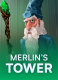 Merlin’s Tower