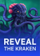 Reveal The Kraken