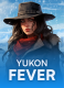 Yukon Fever