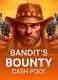Bandit’s Bounty: Cash Pool