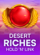 Desert Riches: Hold ‘N’ Link