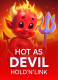 Hot As Devil: Hold ‘N’ Link