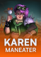 Karen Maneater