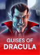 Guises of Dracula