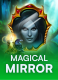 Magical Mirror