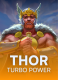 Thor Turbo Power