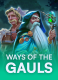 Ways of the Gauls