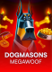 Dogmasons MegaWOOF