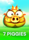 7 Piggies