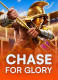 Chase for Glory