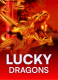 Lucky Dragons