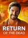 Return of the Dead